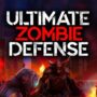 Überlebe die Ultimate Zombie Defense: JETZT KOSTENLOS herunterladen!