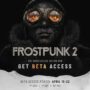 Frostpunk 2 Beta Startet Am 15. April – So Treten Sie Bei