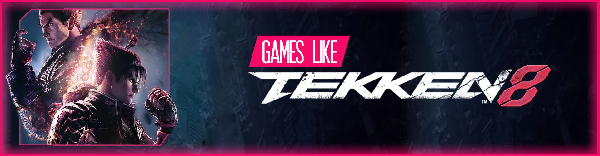 Spiele Wie Tekken 8