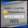 Spiele die PlayStation Plus im November 2023 verlassen