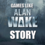Story-Spiele wie Alan Wake