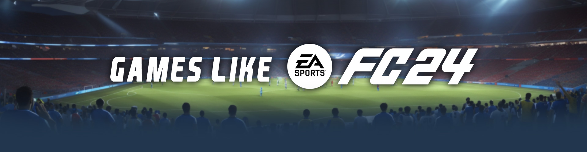 Spiele wie EA Sports FC 24