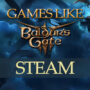 Die besten Dark Fantasy Steam-Spiele wie Baldur’s Gate