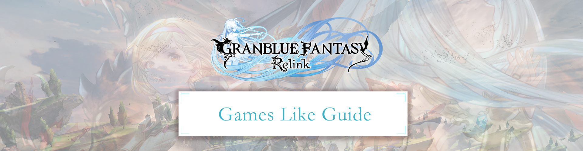 Les Meilleurs Jeux Comme Granblue Fantasy Relink