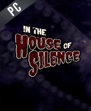 In the House of Silence Pc