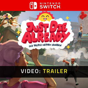 Just Die Already Video Trailer
