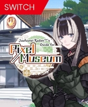 Juufuutei Raden’s Guide for Pixel Museum Switch