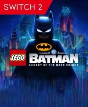 LEGO Batman Legacy of the Dark Knight Switch 2