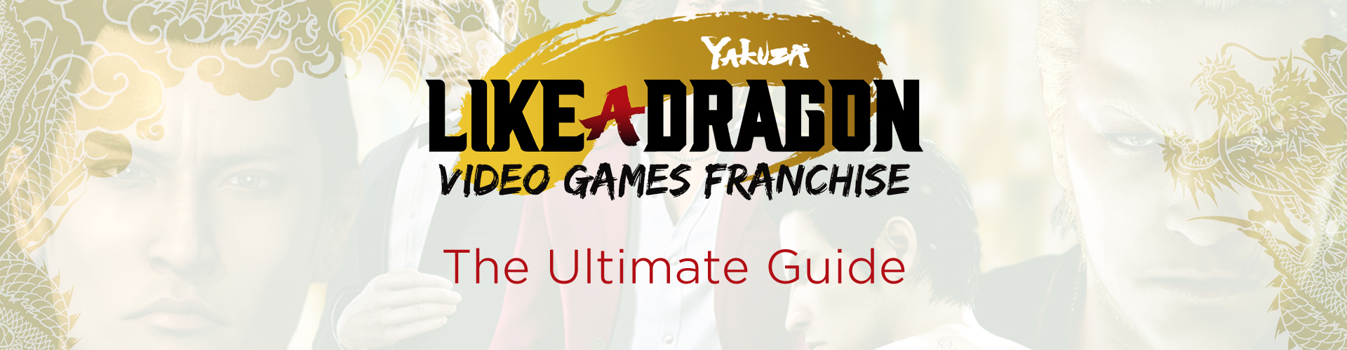 Like a Dragon-Serie: Das Yakuza-Franchise