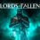 Hol dir Lords of the Fallen kostenlos auf Game Pass – Preise vergleichen Hier