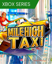 MiLE HiGH TAXi Xbox Series X