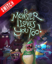 Monster Loves You Too! Switch