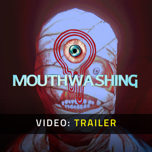 Mouthwashing - Video Trailer
