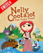 Nelly Cootalot The Fowl Fleet Switch