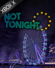 Not Tonight Xbox Series X