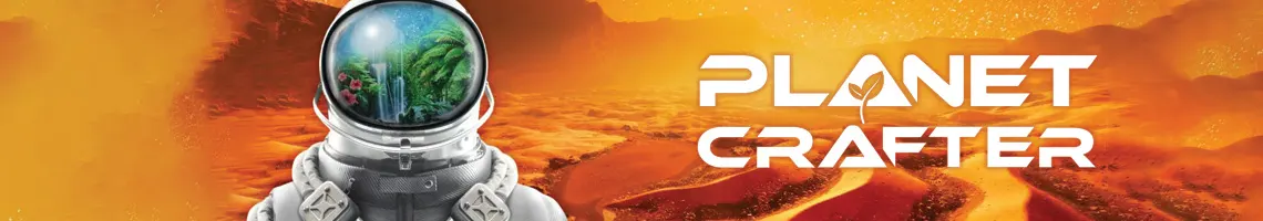 VERWANDELE EINEN FEINDLICHEN PLANETEN IN EINE BEWOHNBARE WELT: THE PLANET CRAFTER