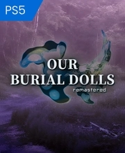 Our Burial Dolls Remastered Playstation 5