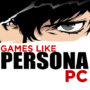Die Top 15 der PC-Spiele ähnlich wie Persona