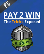 Pay2Win The Tricks Exposed Pc
