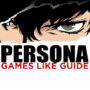 Die Top-Spiele wie Persona | Die besten JRPGs