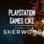 PS4/PS5-Spiele Wie Gangs of Sherwood