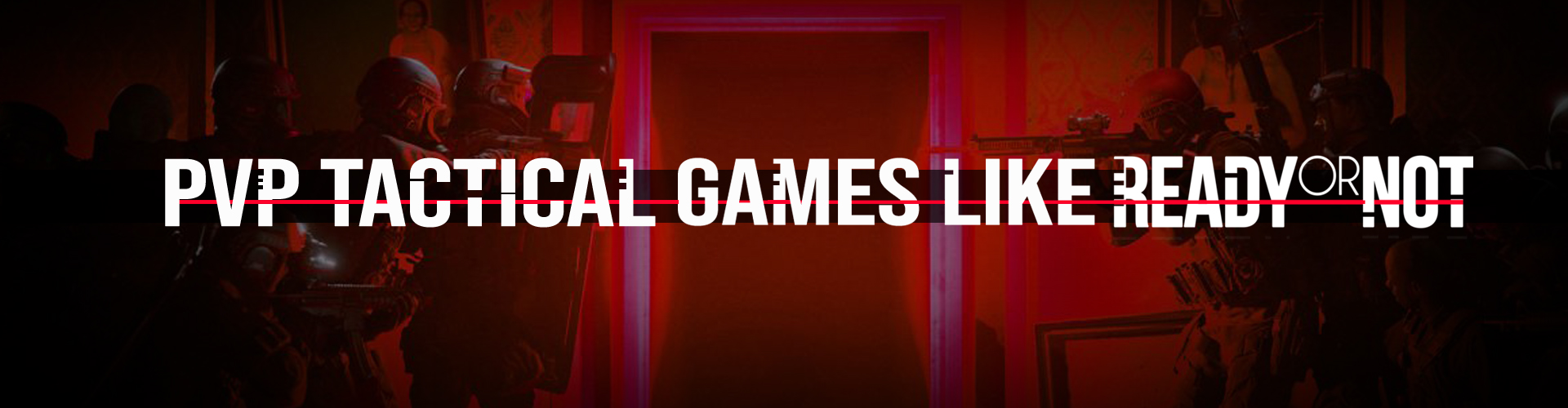 Die besten PVP Spiele wie Ready or Not