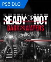 Ready or Not Dark Waters Playstation 5