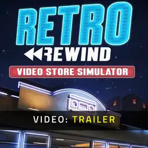 Retro Rewind - Video Store Simulator - Trailer