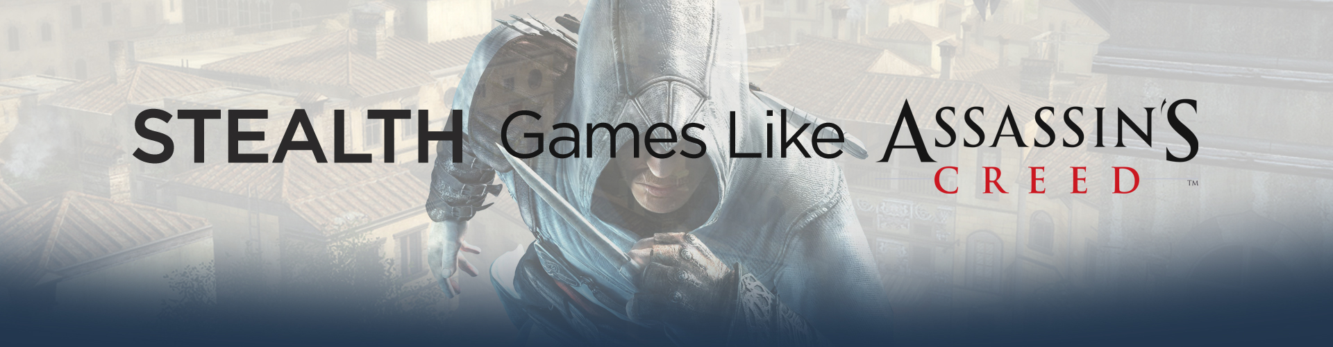 Infiltrationsspiele Wie Assassin's Creed