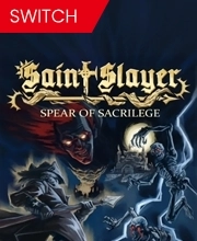 Saint Slayer Spear of Sacrilege Switch