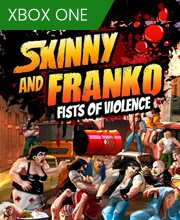 Skinny and Franko Fists of Violence Xbox One