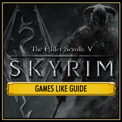 Spiele wie Skyrim