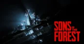 Sons of the Forest: Hol dir den Survival-Horror jetzt im Angebot