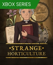 Strange Horticulture Xbox Series X