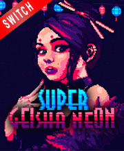 Super Geisha Neon Switch