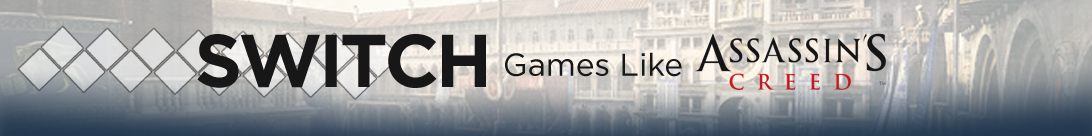 Switch-Spiele mit Creed-ähnlichen Abenteuern