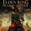 Elden Ring: Shadow of the Erdtree – Neuer Trailer Deutet auf DLC-Story hin
