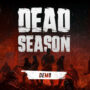 Dead Season Demo Erscheint Diesen Mai: Sparen Sie mit einem Günstigen Spielschlüssel
