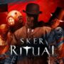 Sker Ritual entfesselt neuen Launch-Trailer: Vergleichen Sie jetzt Ihren Schlüssel