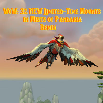 WoW: 32 NEUE zeitlich begrenzte Mounts in Mists of Pandaria Remix