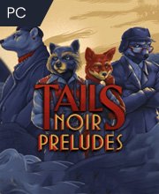 Tails Noir Preludes Pc
