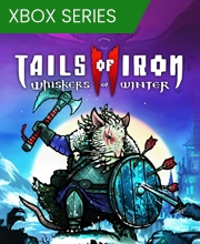 Tails of Iron 2 Whiskers of Winter Xbox Series X