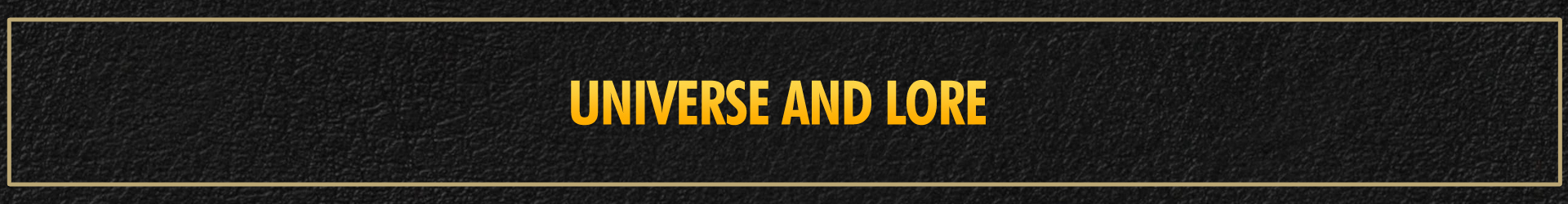 Universum und Lore