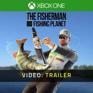 The Fisherman - Fishing Planet Xbox One - Trailer