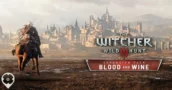 Ein Einblick auf The Witcher 3 Wild Hunt Blood and Wine DLC