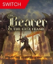 The Bearer & The Last Flame Switch