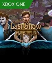 The Last Show of Mr. Chardish Xbox One