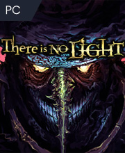 There Is No Light Pc