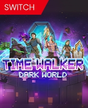 Time Walker Dark World Switch