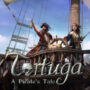 Tortuga – A Pirate’s Tale: Segel setzen für karibische Abenteuer